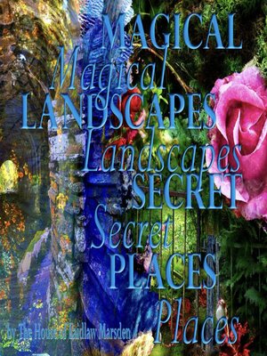 cover image of Magical Landscapes Secrets Places